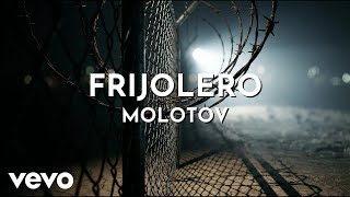 Molotov - Frijolero (Audio)
