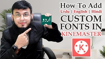 How To Install Custom Stylish Font In Kinemaster | Urdu Hindi English Fancy Fonts in Kinemaster |