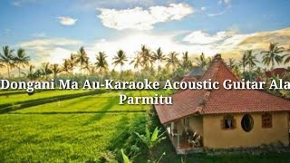 Dongani Ma Au - Karaoke Acoustic Guitar