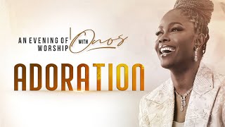 ⁣An Evening of Worship with Onos | ADORATION