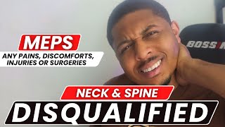 DISQUALIFIED If You Have These Conditions at MEPS - NECK, SPINE & SKULL