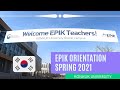 EPIK Orientation Spring 2021 Intake