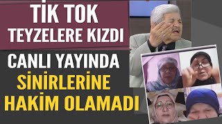 Tik Tok Teyzelere Kızdı Canlı Yayında Sinirlerine Hakim Olamadı