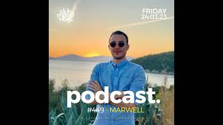 Club Mood Vibes Podcast #449 ─ MARWELL