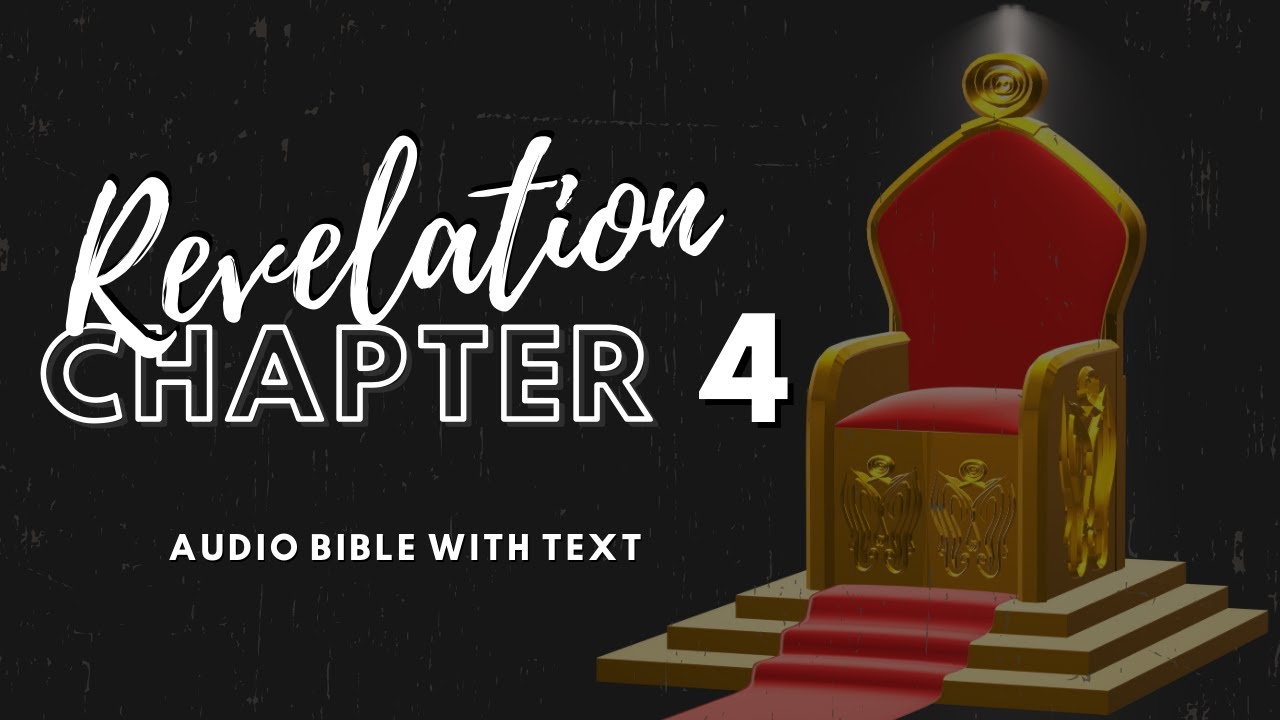 Chapter Four The Book Of Revelation Audio Bible Dramatized