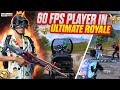 60 FPS PLAYER IN ULTIMATE ROYALE 🔥 | BGMI 🔱