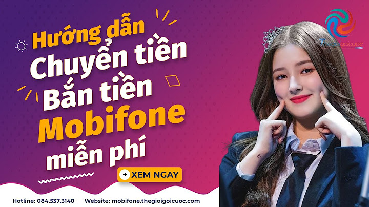 Hướng dẫn chuyển tiền cho mạng mobifone