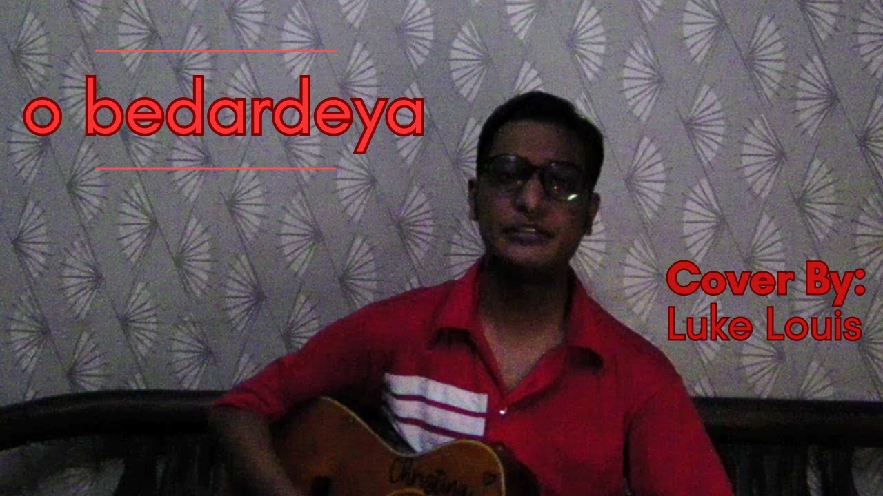 O Bedardeya Acoustic Cover By Luke Louis