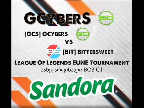 [GCS] GCyberS vs [BIT] Bittersweet  ნახევარფინალი BO3/G1