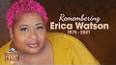 Video for " 	 Erica Watson", actress and comedian