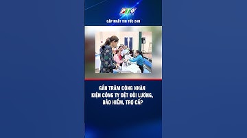 Gần trăm công nhân kiện công ty dệt đòi lương, bảo hiểm, trợ cấp | PTQ