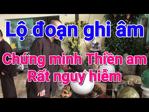 Video Lộ đoạn ghi âm khẳng định thiền am bên bờ vũ trụ rất... - youtube