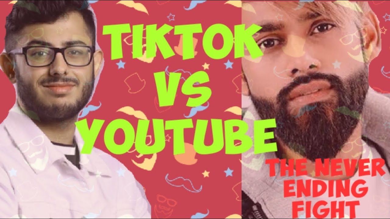 TikTok vs YouTube| The Never Ending Fight ft @carryminati - YouTube