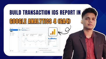 How to Build GA4 Transaction IDs report - Unlocking Hidden Insights - Jobair Mahmud