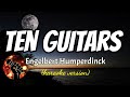 Ten guitars  engelbert humperdinck karaoke version