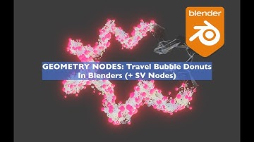 GEOMETRY NODES: Attribute Proximity and Traveling Bubbles