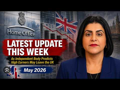 Latest UK Immigration News Update – May 28, 2026 - Who Stays Or Leaves the UK?