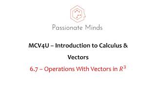 MCV4U/Grade 12 Calculus & Vectors - 6.7 Operations with Vectors in R3