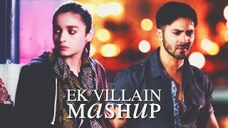 Ek Villain Mashup Varun Dhawan Alia Bhatt.
