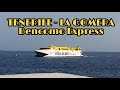 Bencomo Express Tenerife-La Gomera, agosto 2021, Fred Olsen Express