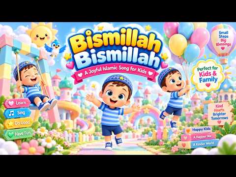 Bismillah Bismillah Song | Islamic Song For Kids | Adorable Muslim Kids Rhymes | Kids Song thumbnail