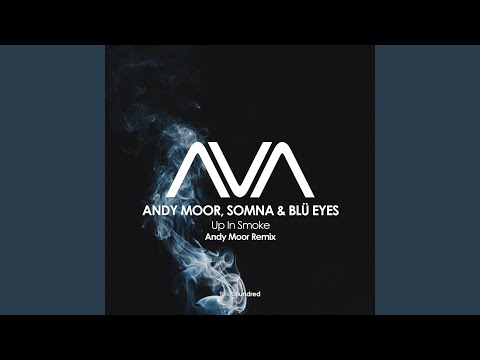 Up In Smoke (Andy Moor Remix)