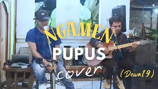 PUPUS  - DEWA19 [LIVE COVER BY BeMusic]