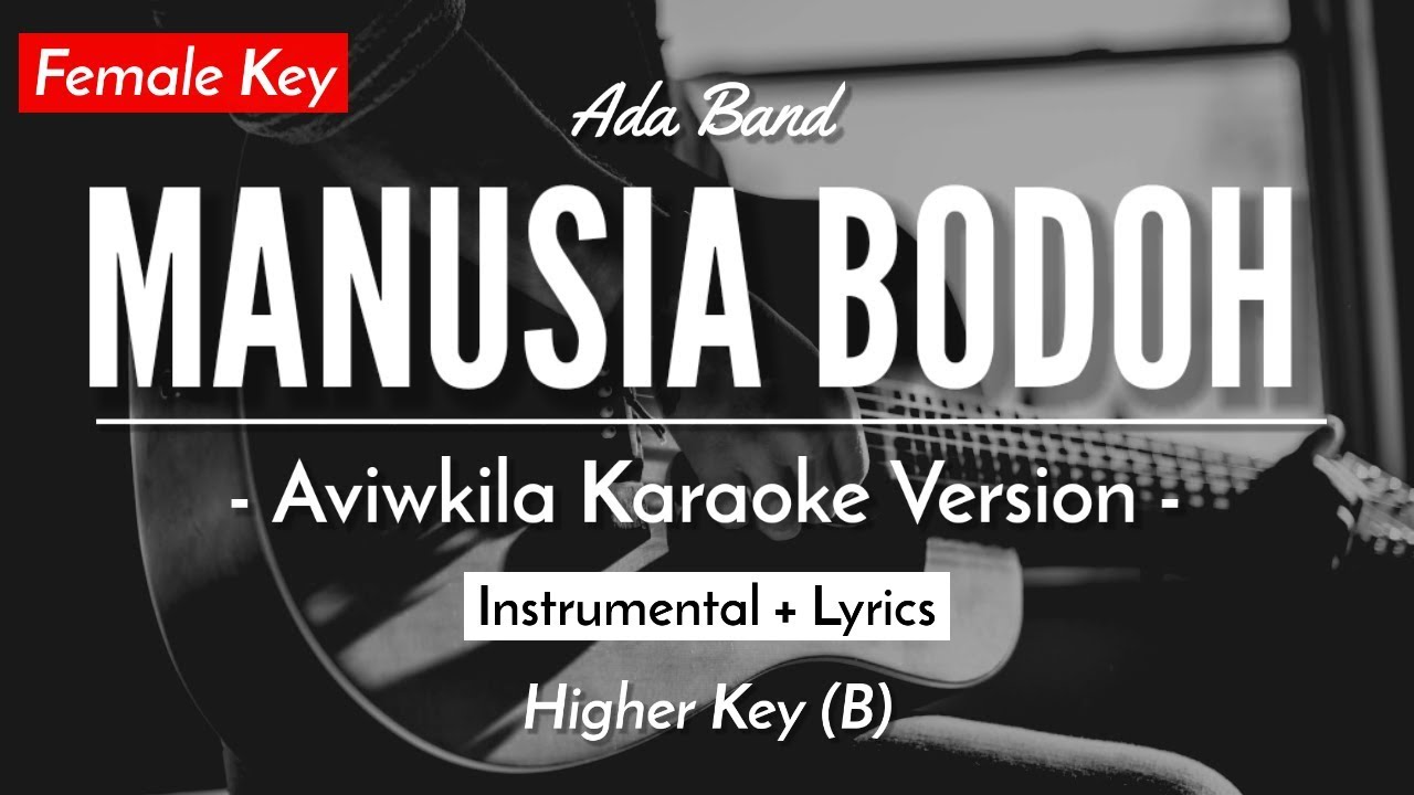 Manusia Bodoh (Female Key) - Ada Band (Aviwkila Version | Acoustic