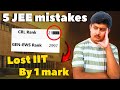 1 Mark Cost Me IIT 💔 | Avoid These JEE Mistakes - IIT motivation