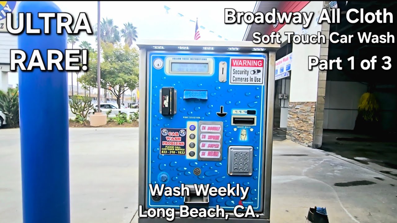 ULTRA RARE Broadway All Cloth Car Wash ~ Wash Weekly | Long Beach (Part ...