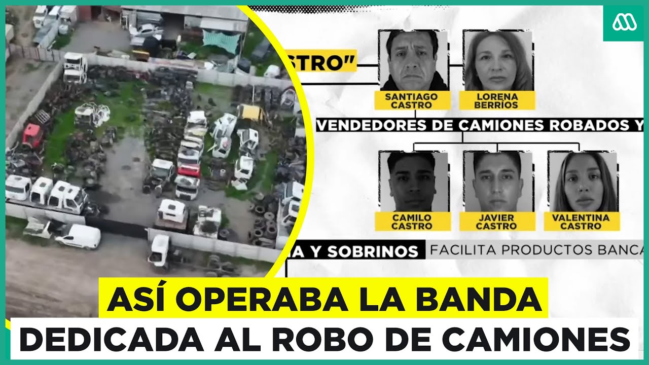 El imperio tras el robo de camiones: Así es como operaba esta banda delictural