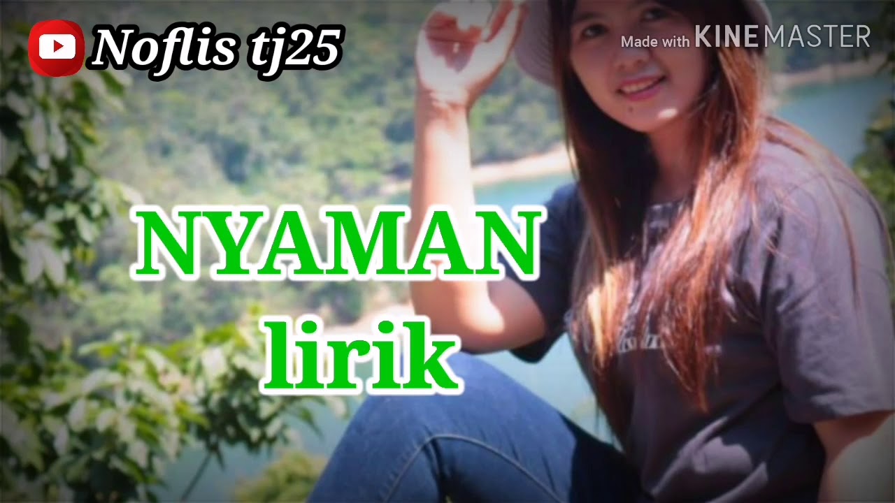 NYAMAN lirik - YouTube