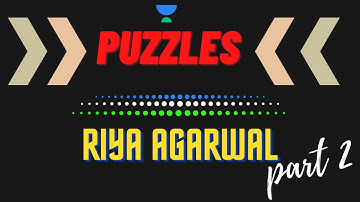 Puzzles - basic to advance for CAT 2020 | Part 2 | by Riya Agarwal