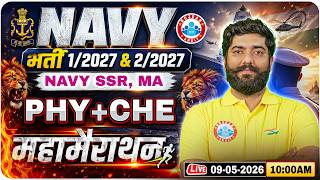Navy SSR Physics Marathon Class | Chemistry Marathon For Navy MR | Physics For Navy MA 1 2027