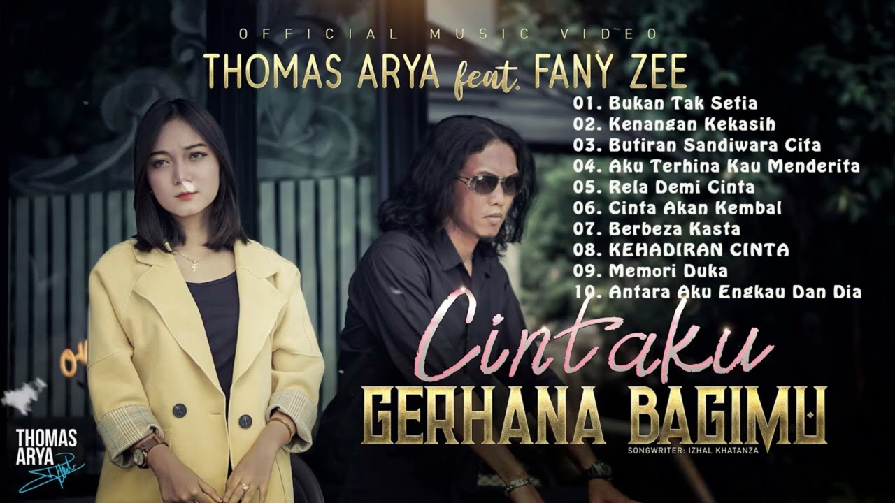 Thomas Arya Feat Fany Zee - PERGI UNTUK KEMBALI - Thomas Arya Full Album 2021 2022