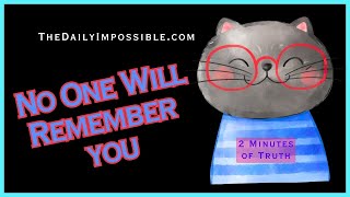 Show 123 No One Will Remember You