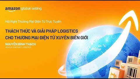 Thách thức và giải pháp logistic cho Thương mại Điện tử xuyên biên giới