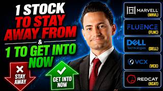 1 Stock To Stay Away from & 1 To Get Into Now | MRVL, FLNC, DELL, VCX, & RCAT