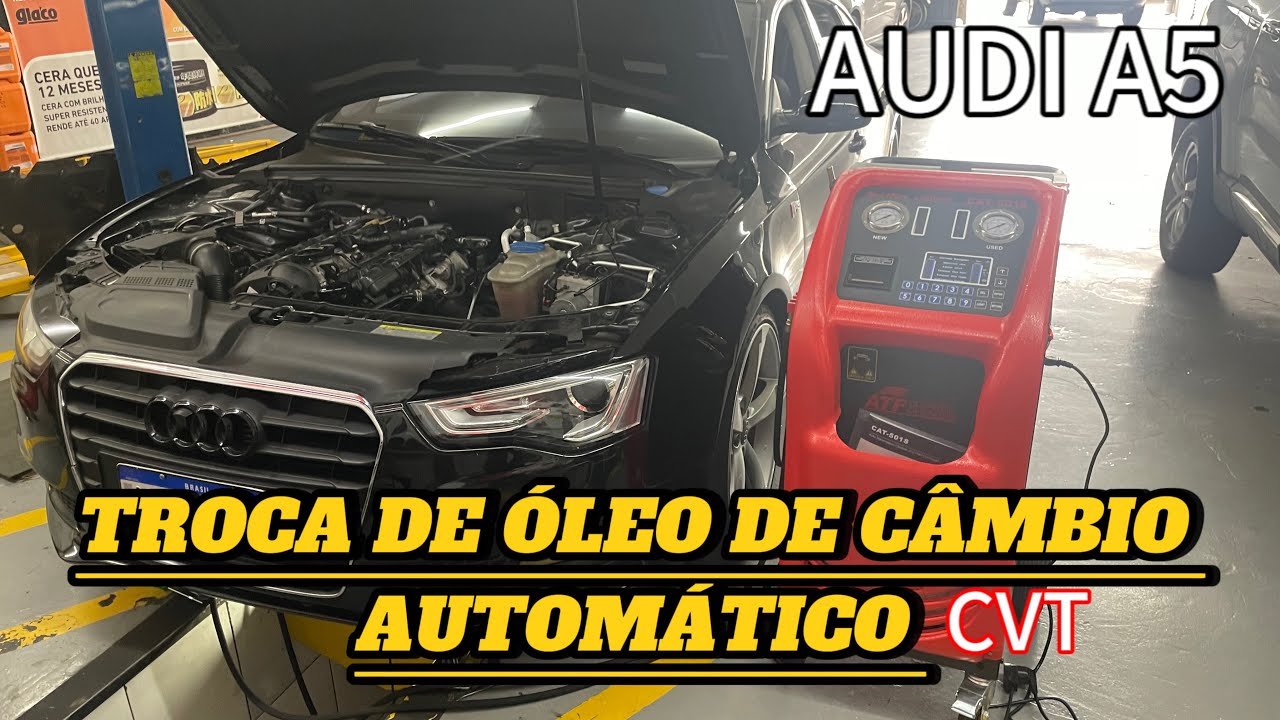 TROCA DE ÓLEO DE CAMBIO AUTOMATICO DA AUDI A5
