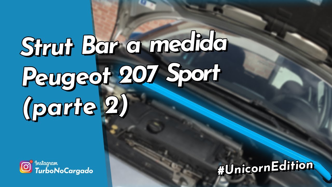 Fabricando Strut Bar para mi peugeot 207 (Parte 2) TurboNoCargado