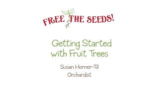Getting Started with Fruit Trees
