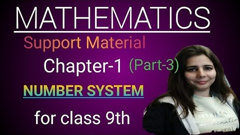 Support Material Chapter 1 (NUMBER SYSTEM) Class 9th (Part-3)