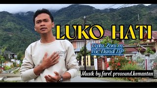 Lagu kerinci terbaru. LUKO HATI