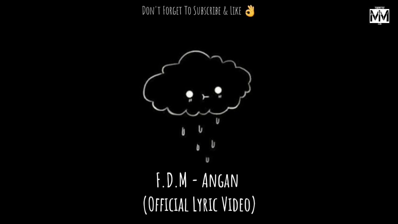 FDM   Angan Official Lyric Video