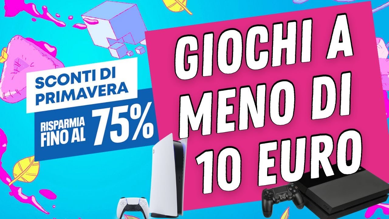 GIOCHI A MENO DI 10 EURO PER PS4 - PS5 / sconti aprile 2023 playstation store 