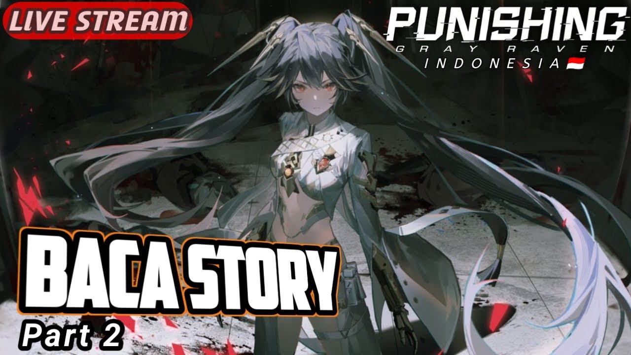 (Lanjutan) Story Chapter Ini Akan Terasa Panjang | PGR | Punishing Gray Raven Indonesia