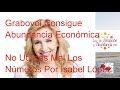 Grabovoi Consigue Abundancia Económica No Utilices Mal Los Números Por Isabel López