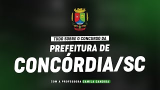 CONCURSO PREFEITURA DE CONCÓRDIA/SC. + PLANEJAMENTO DE ESTUDOS
