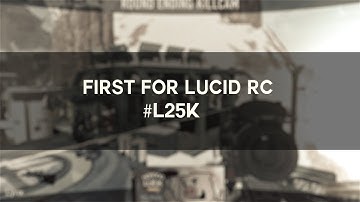 First For Lucid RC #L25K @LucidSquad