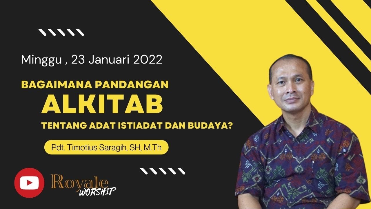 Bagaimana pandangan Alkitab tentang adat istiadat,budaya? (Official Pdt. Timotius Saragih SH. M.Th.)